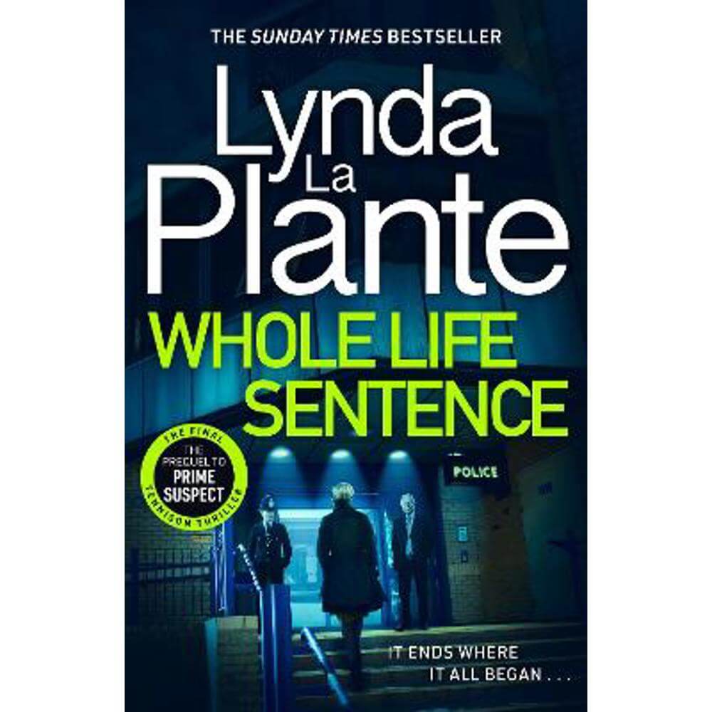 Whole Life Sentence: The pulse-pounding final Detective Jane Tennison thriller (Paperback) - Lynda La Plante